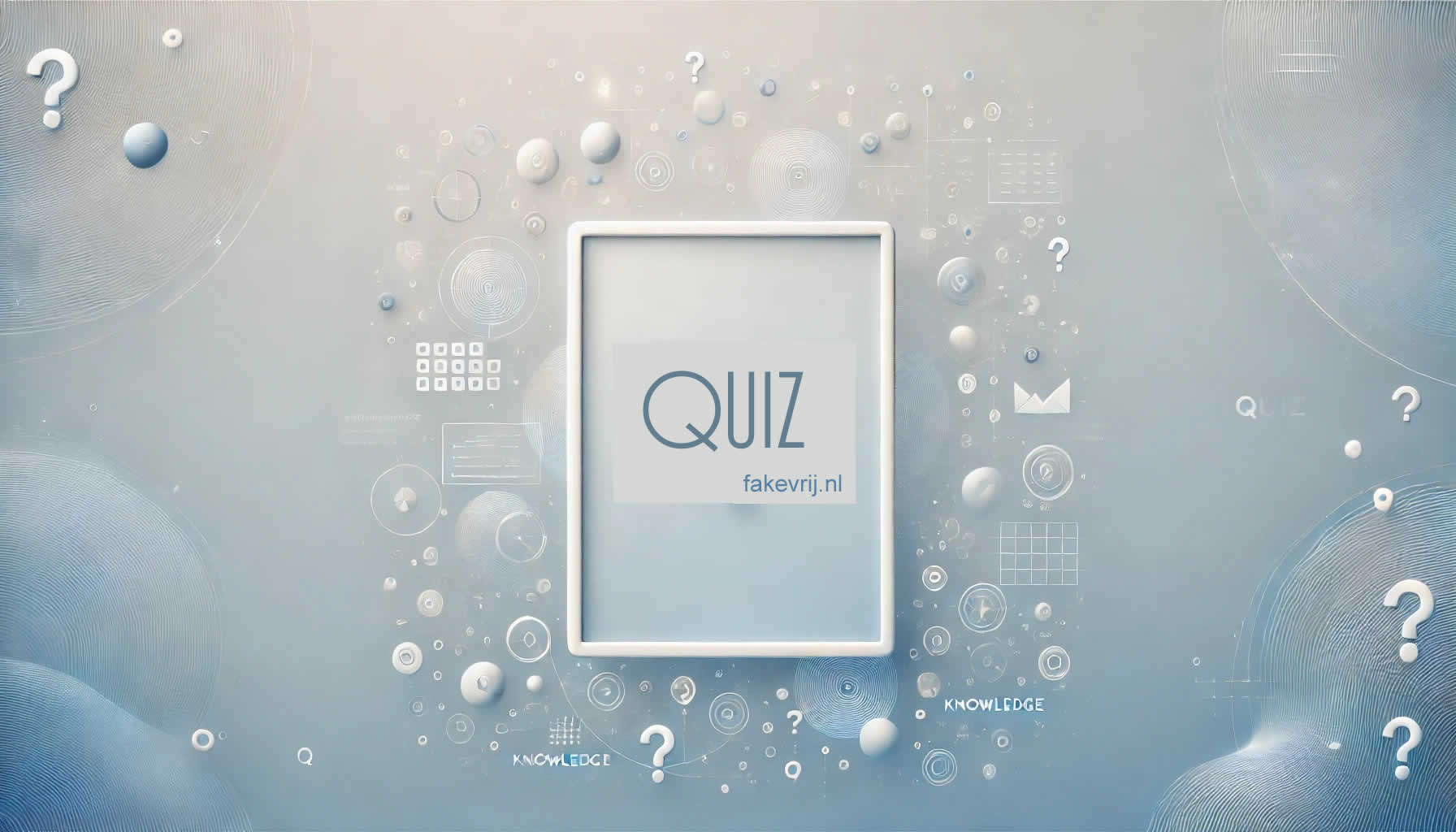 fakevrij.nl quizzen